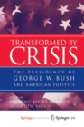 Image for Transformed by Crisis