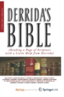 Image for Derrida&#39;s Bible : Reading a Page of Scripture With a Little Help From Derrida