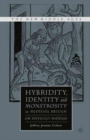 Image for Hybridity, Identity, and Monstrosity in Medieval Britain