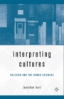 Image for Interpreting Cultures : Literature, Religion, and the Human Sciences