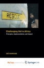 Image for Challenging Aid in Africa : Principles, Implementation, and Impact