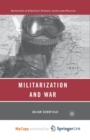 Image for Militarization and War