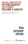 Image for Royal Institute of Philosophy Lectures, vol 4 1969-1970: The Proper Study