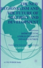 Image for The New Regionalism and the Future of Security and Development : Vol. 4
