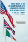 Image for Revisiting the UK and Ireland&#39;s Transatlantic Economic Relationship with the United States in the 21st Century