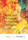 Image for Myth and Philosophy in Platonic Dialogues