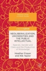 Image for Neoliberalization, Universities and the Public Intellectual