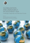 Image for Globalization and Democracy in Southeast Asia