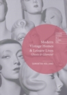Image for Modern vintage homes &amp; leisure lives  : ghosts &amp; glamour