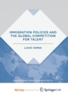 Image for Immigration Policies and the Global Competition for Talent