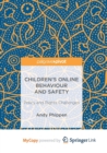 Image for Children&#39;s Online Behaviour and Safety