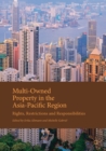 Image for Multi-owned property in the Asia-Pacific region  : rights, restrictions and responsibilities