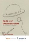 Image for Dada and Existentialism