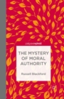 Image for The Mystery of Moral Authority