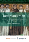 Image for Justinian&#39;s Men : Careers and Relationships of Byzantine Army Officers, 518-610