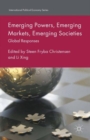 Image for Emerging Powers, Emerging Markets, Emerging Societies