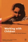Image for Introduction to Working with Children: A Guide for Social Workers