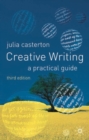 Image for Creative Writing : A Practical Guide