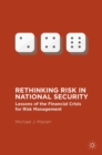 Image for Rethinking risk in national security: lessons of the financial crisis for risk management
