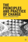 Image for The Principles and Practice of Change