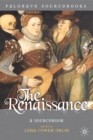 Image for The Renaissance : A Sourcebook