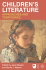 Image for Children&#39;s Literature: Approaches and Territories