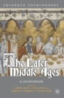 Image for The Later Middle Ages : A Sourcebook