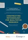 Image for Constructing Methodology for Qualitative Research