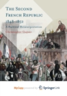 Image for The Second French Republic 1848-1852