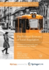Image for The Political Economy of Local Regulation : Theoretical Frameworks and International Case Studies