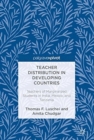 Image for Teacher Distribution in Developing Countries : Teachers of Marginalized Students in India, Mexico, and Tanzania