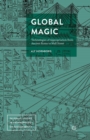 Image for Global Magic : Technologies of Appropriation from Ancient Rome to Wall Street