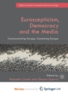Image for Euroscepticism, Democracy and the Media