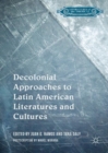 Image for Decolonial Approaches to Latin American Literatures and Cultures