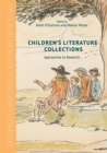 Image for Children&#39;s Literature Collections : Approaches to Research