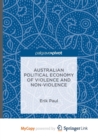 Image for Australian Political Economy of Violence and Non-Violence