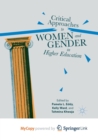 Image for Critical Approaches to Women and Gender in Higher Education