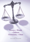 Image for Poverty and wealth in Judaism, Christianity, and Islam