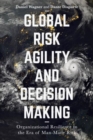 Image for Global Risk Agility and Decision Making