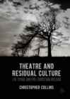 Image for Theatre and residual culture: J.M. Synge and pre-Christian Ireland