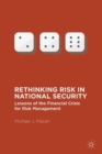 Image for Rethinking Risk in National Security : Lessons of the Financial Crisis for Risk Management