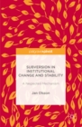 Image for Subversion in institutional change and stability: a neglected mechanism