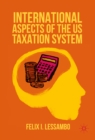 Image for International aspects of the US taxation system