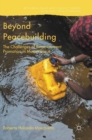 Image for Beyond peacebuilding  : the challenges of empowerment promotion in Mozambique