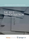 Image for The 2012 French Election