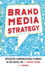Image for Brand media strategy  : integrated communications planning in the digital era
