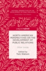 Image for North American perspectives on the development of public relations: other voices