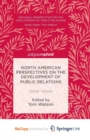 Image for North American Perspectives on the Development of Public Relations