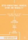 Image for Intergenerational financial giving and inequality: give and take in 21st century families