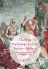 Image for Teaching psychology and the Socratic method: real knowledge in a virtual age